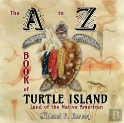 Bertrand.pt - The A To Z Book Of Turtle Island, Land Of The Native American