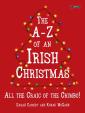 The A To Z Of An Irish Christmas