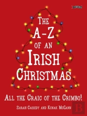 The A To Z Of An Irish Christmas
