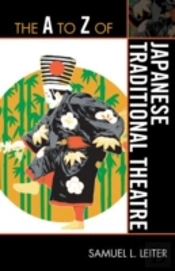 The A To Z Of Japanese Traditional Theatre