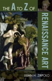 The A To Z Of Renaissance Art