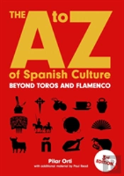 The A To Z Of Spanish Culture