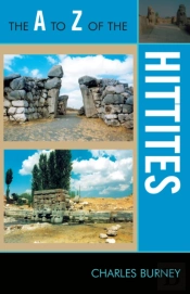 The A To Z Of The Hittites