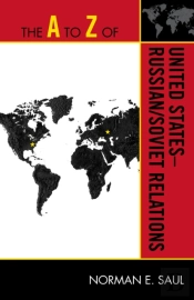 The A To Z Of United States-Russian/Soviet Relations