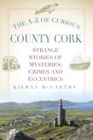 The A-Z Of Curious County Cork