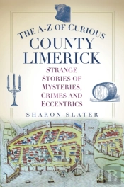 The A-Z Of Curious County Limerick