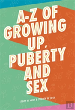 Bertrand.pt - The A-Z Of Growing Up, Puberty And Sex