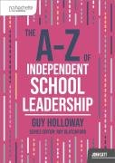 The A-Z Of Independent School Leadership