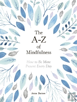 Bertrand.pt - The A-Z Of Mindfulness