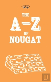 The A-Z Of Nougat