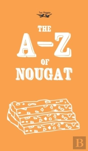 The A-Z Of Nougat