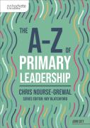 The A-Z Of Primary Leadership