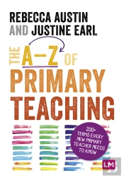 The A-Z Of Primary Teaching