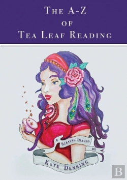 Bertrand.pt - The A-Z Of Tea Leaf Reading