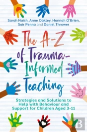 The A-Z Of Trauma-Informed Teaching
