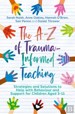Bertrand.pt - The A-Z Of Trauma-Informed Teaching