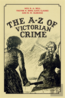 The A-Z Of Victorian Crime