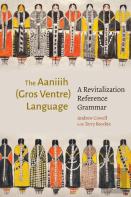 The Aaniiih (Gros Ventre) Language