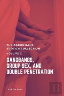 The Aaron Sans Erotica Collection Volume 2
