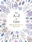 The Aâ€“Z Of Calm