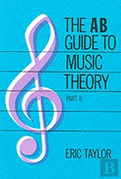 The Ab Guide To Music Theory, Part Ii