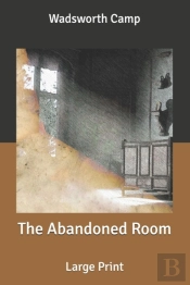 The Abandoned Room
