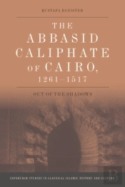 The Abbasid Caliphate Of Cairo, 1261-1517