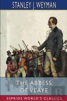 The Abbess Of Vlaye (Esprios Classics)