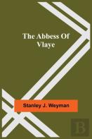 The Abbess Of Vlaye