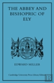 The Abbey And Bishopric Of Ely