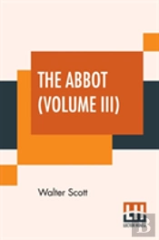 The Abbot (Volume Iii)