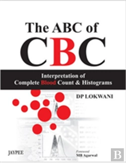 Bertrand.pt - The Abc Of Cbc: Interpretation Of Complete Blood Count And Histograms