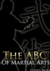 The Abc Of Martial Arts