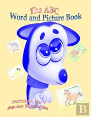 The Abc Word And Picture Book