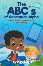 The Abc’S Of Generation Alpha