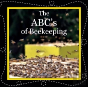 The Abc'S Of Beekeeping