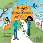 The Abcs Of Conscious Capitalism For Kid