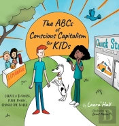 The Abcs Of Conscious Capitalism For Kid