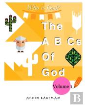 The A,B,Cs Of God