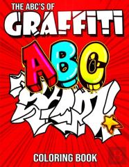 The Abc'S Of Graffiti Coloring Book