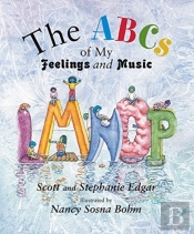 The Abcs Of My Feelings And Music