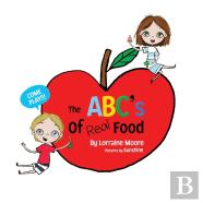 The Abc'S Of Real Food