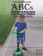 The Abcs Of Structured Discovery Cane Travel For Children