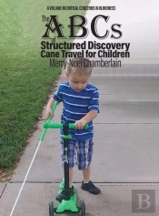The Abcs Of Structured Discovery Cane Travel For Children