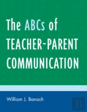 The Abcs Of Teacher-Parent Communication