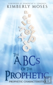 The Abcs Of The Prophetic