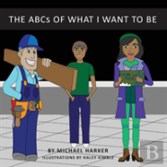 The Abcs Of What I Want To Be