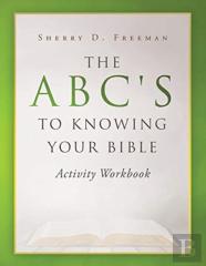 The Abc'S To Knowing Your Bible