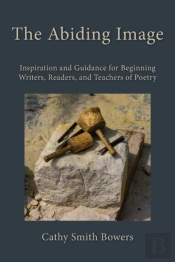 The Abiding Image: Inspiration And Guida