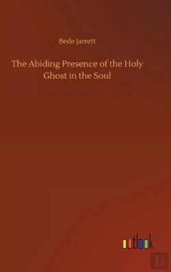 Bertrand.pt - The Abiding Presence Of The Holy Ghost In The Soul